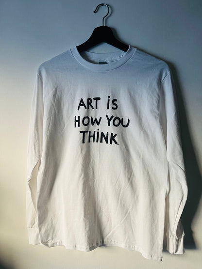 ART IS HOW YOU THINK T-Shirt
