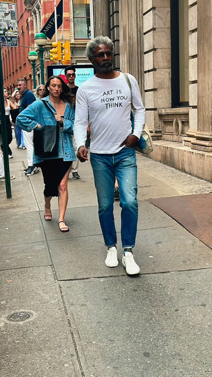 ART IS HOW YOU THINK T-Shirt